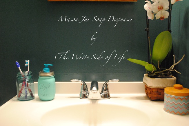 Mason Jar Soap Dispensers by The Write Side of Life